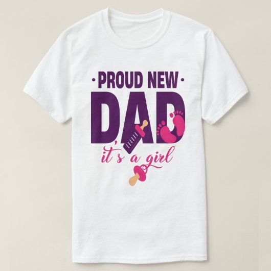 Proud New Dad Het is een meisje T-shirt (Design voorkant)