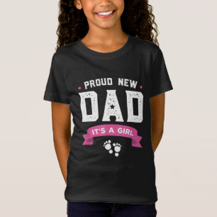 Proud New Dad is een meisje Cute Gift Baby Vader's T-shirt