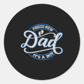 Proud New Dad It's A Boy Funny First Time Dad  Ronde Sticker (Voorkant)