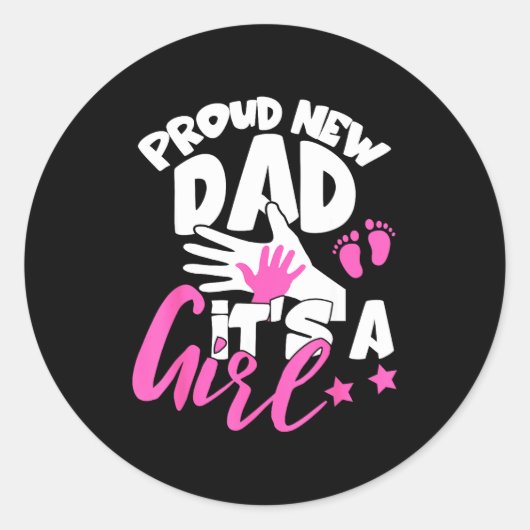 Proud New Dad It's A Girl Funny Pregnancy First Ti Ronde Sticker (Voorkant)