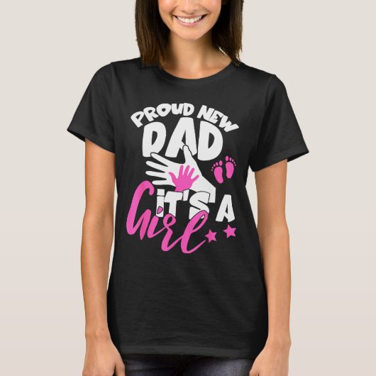 Proud New Dad It's A Girl Funny Pregnancy First Ti T-shirt (Voorkant)