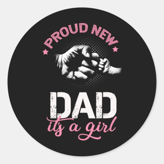 Proud New Dad It's A Girl Promoted To Daddy Tee Gi Ronde Sticker (Voorkant)
