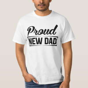 Proud New Dad T-shirt