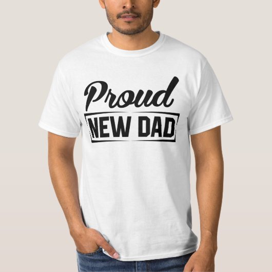 Proud New Dad T-shirt (Voorkant)