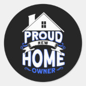 Proud New Home Owner Homeowner  Ronde Sticker (Voorkant)
