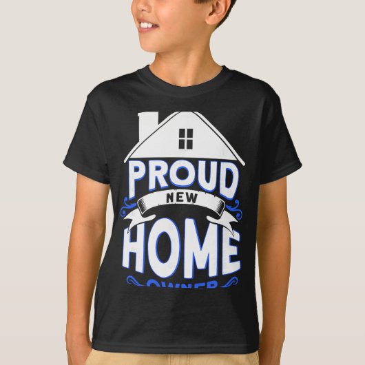 Proud New Home Owner Homeowner  T-shirt (Voorkant)