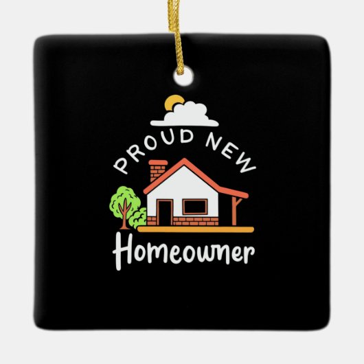 Proud New Homeowner Keramisch Ornament (Voorkant)