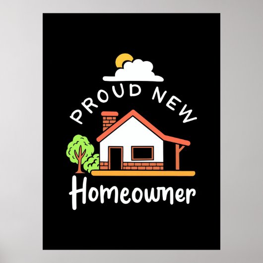 Proud New Homeowner Poster (Voorkant)