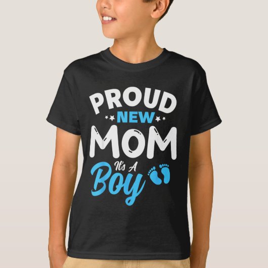 Proud New Mom It's A Boy It's A Boy Mother Son Pre T-shirt (Voorkant)