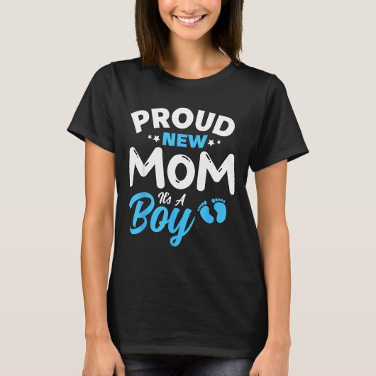 Proud New Mom It's A Boy It's A Boy Mother Son Pre T-shirt (Voorkant)