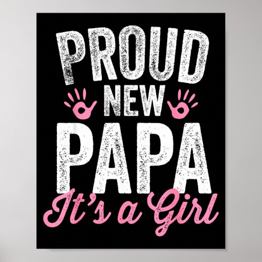 Proud New Papa It's A Girl Father Soon To Be Dad  Poster (Voorkant)