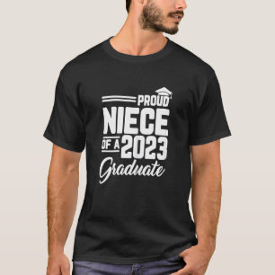 Proud Niece of a 2023 Afstuderen Afstuderen Family T-shirt