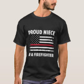 Proud Niece of a Firefighter Family Thin Red Line T-shirt (Voorkant)