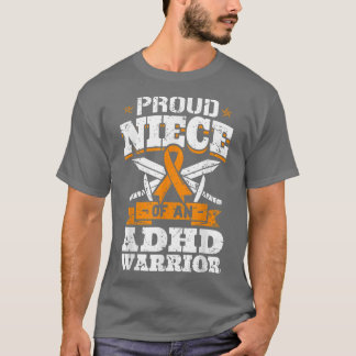 Proud Niece of an ADHD Warrior Attentie Defiction  T-shirt
