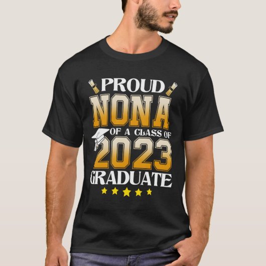Proud Nona Of A Class Of 2023 Graduate Graduation  T-shirt (Voorkant)