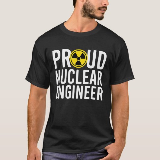 Proud Nuclear Engineer Nuclear Engineer Afstuderen T-shirt (Voorkant)