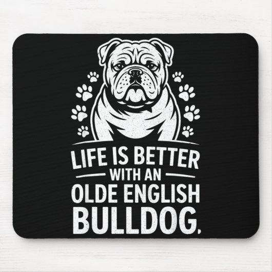 Proud Olde English Bulldog Life Is Better Dog Funn Muismat (Voorkant)