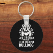 Proud Olde English Bulldog Life Is Better Dog Funn Sleutelhanger (Voorkant)