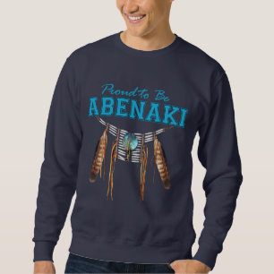 Proud om Abenaki te zijn Trui