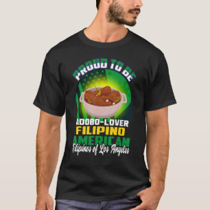 Proud om Adobe Filipino American Los Angeles te wo T-shirt