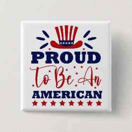 Proud om Amerikaan te worden Vierkante Button 5,1 Cm
