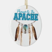 Proud om Apache te worden Keramisch Ornament (Rechts)