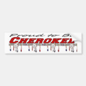 Proud om Cherokee Bumpersticker te worden (Voorkant)