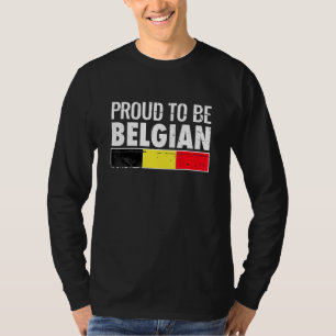 proud om de vlag van belgië te worden t-shirt