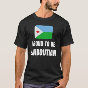 Proud om Djiboutian te worden T-shirt