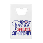 Proud om een Amerikaan te zijn Creditkaart Flessenopener (Achterkant)