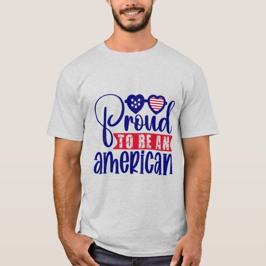 Proud om een Amerikaan te zijn T-shirt (Voorkant)