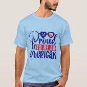 Proud om een Amerikaan te zijn T-shirt (Voorkant)