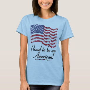 Proud om een Amerikaan te zijn! T-shirt