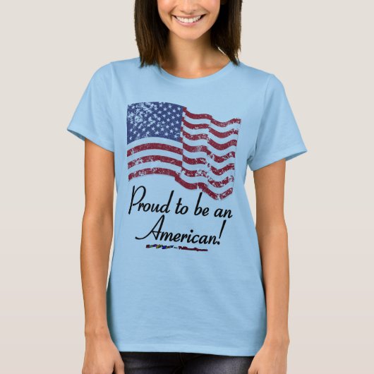 Proud om een Amerikaan te zijn! T-shirt (Voorkant)
