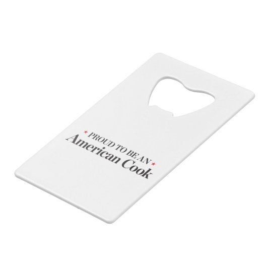 Proud om een Amerikaanse Cook te worden Creditkaart Flessenopener (Voorkant Gekanteld)