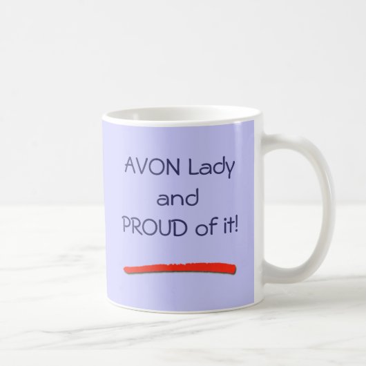 Proud om een Avon Lady Mok te worden (Rechts)