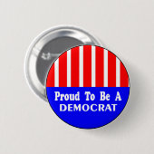 Proud om een democratische Button te worden (Voorkant /achterkant)