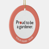 Proud om een Gardener 2 te worden Keramisch Ornament (Rechts)