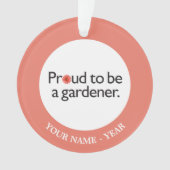Proud om een Gardener 2 te worden Ornament (voorkant)