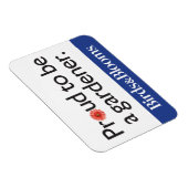 Proud om een Gardener te worden Magneet (Rechterzijde)