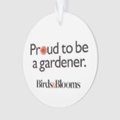 Proud om een Gardener te worden Ornament (voorkant)