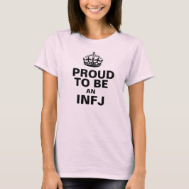 Proud om een INFJ te worden T-shirt