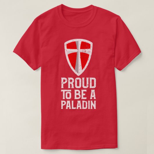 Proud om een paladin rood te worden t-shirt (Design voorkant)