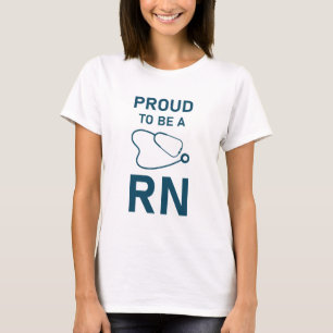 Proud om een RN te worden - Verpleegverpleegster T-shirt