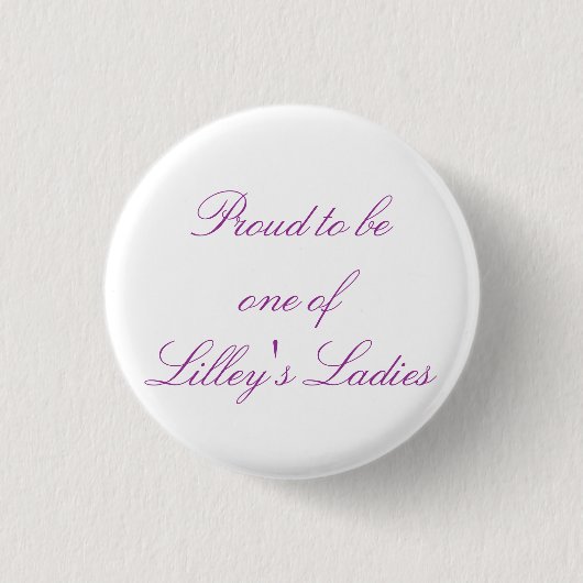 Proud om een van Lilley's Dames Button te zijn (Voorkant)