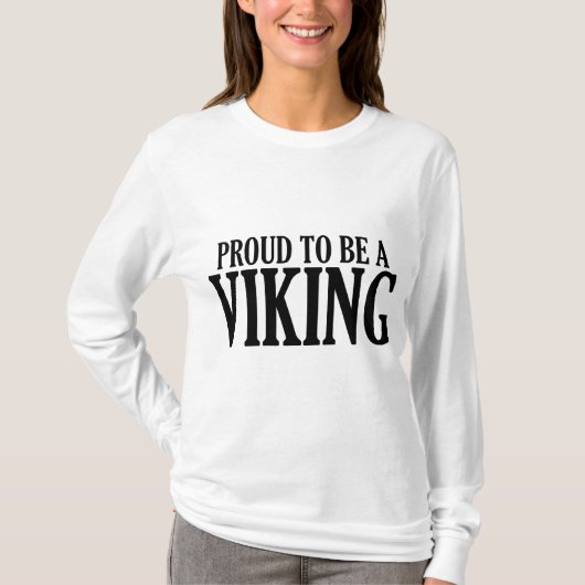 Proud om een Viking te worden T-shirt (Voorkant)