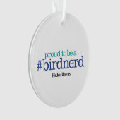 Proud om een vogelnerd te zijn ornament (voorkant)