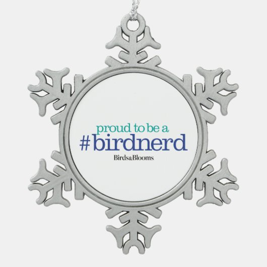 Proud om een vogelnerd te zijn tin sneeuwvlok ornament (Voorkant)