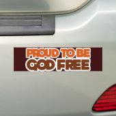 Proud om God Vrije Atheïst te zijn Bumpersticker (Op auto)