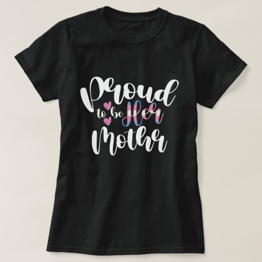Proud om haar moeder LGBTQ Transgender moeder te z T-shirt (Design voorkant)